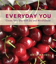 Everyday you : create your day with joy and mindfulness cover image cdn