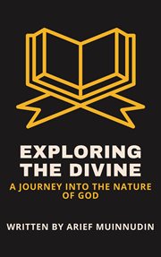 Exploring the Divine a Journey Into the Nature of God cover image cdn