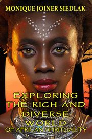 Exploring the Rich and Diverse World of African Spirituality cover image cdn