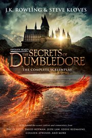 Fantastic beasts : the secrets of Dumbledore : the complete screenplay cover image cdn