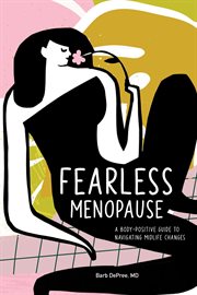 Fearless Menopause : A Body-Positive Guide to Navigating Midlife Changes cover image cdn