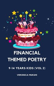 Financial : themed Poetry for 9. 14 Years Kids (Volume 2) cover image cdn