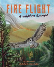 Fire flight : a wildfire escape cover image cdn