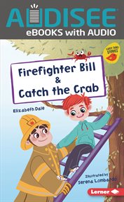 Firefighter Bill & Catch the Crab : Early Bird Readers - Red cover image cdn