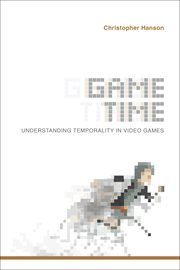 Game time : understanding temporality in video games cover image cdn