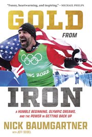 Gold From Iron : A Humble Beginning, Olympic Dreams, and the Power in Getting Back Up cover image cdn