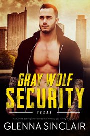Gray Wolf Security (Texas) : Gray Wolf Security Volume Two: Texas cover image cdn