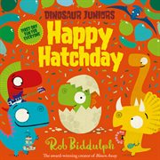 Happy Hatchday : Dinosaur Juniors cover image cdn