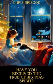 Have You Received the True Christmas Spirit? cover image cdn