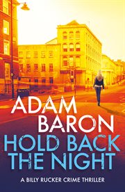 Hold back the night : a jaw-dropping crime thriller cover image cdn
