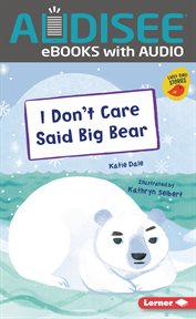 I Don't Care Said Big Bear : Early Bird Readers - Blue cover image cdn