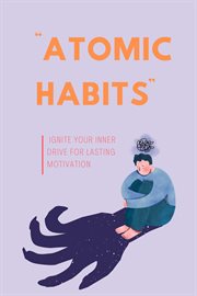 Ignite Your Inner Drive for Lasting Motivation cover image cdn