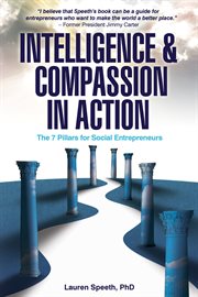 Intelligence & Compassion in Action : The Seven Pillars for Social Entrepreneurs cover image cdn