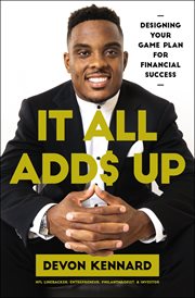It All Adds Up : Designing Your Game Plan for Financial Success cover image cdn