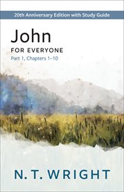 John for Everyone, Part 1 : with Study Guide, Chapters 1-10 cover image cdn