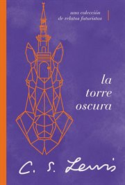 La torre oscura : Una colección de relatos futuristas cover image cdn