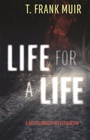 Life for a life : a DCI Gilchrist novel cover image cdn