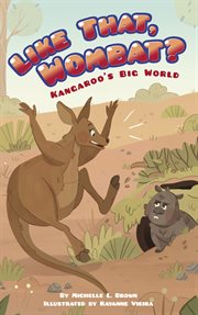 Like that, Wombat?. Kangaroo's big world cover image cdn