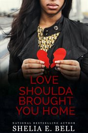 Love Shoulda Brought You Home cover image cdn