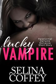 Lucky Vampire (Vampire Romance Short Story) cover image cdn