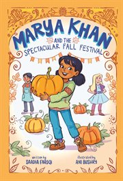 Marya Khan and the Spectacular Fall Festival : Marya Khan cover image cdn
