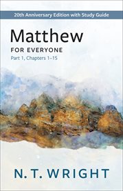 Matthew for Everyone, Part 1 : with Study Guide, Chapters 1-15 cover image cdn