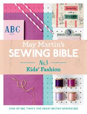 May Martin's Sewing Bible e : short 3. Kids. May Martin's Sewing Bible cover image cdn