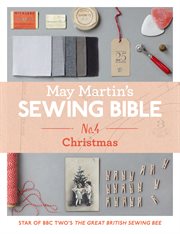 May Martin's Sewing Bible e : short 4. Christmas. May Martin's Sewing Bible cover image cdn