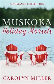 Muskoka Holiday Morsels cover image cdn