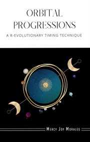 Orbital Progressions : A R-evolutionary Timing Technique cover image cdn