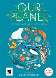 Our Planet : The One Place We All Call Home cover image cdn
