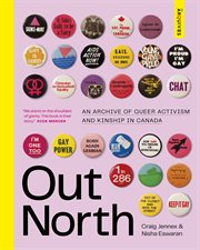 Out North : An Archive of Queer Activism and Kinship in Canada cover image cdn
