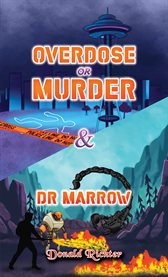 Overdose or Murder & Dr Marrow cover image cdn