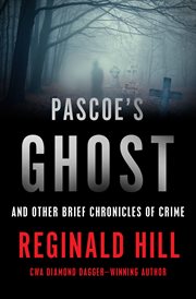 Pascoe's ghost : and other brief chronicles of crime cover image cdn