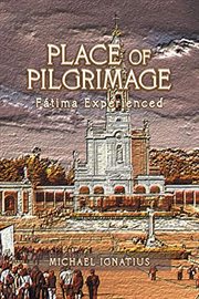 Place of Pilgrimage : Fátima Experienced cover image cdn