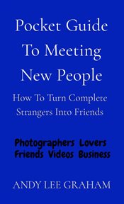 Pocket Guide to Meeting New People : How To Turn Complete Strangers Into Friends cover image cdn