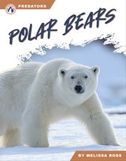 Polar Bears : Predators cover image cdn
