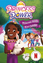 Princess Kira's Kiwi Jubilee : Princess Power cover image cdn