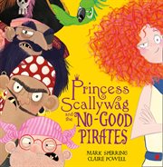Princess Scallywag and the No : good Pirates cover image cdn