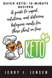 Quick Keto : 15. Minute Recipes cover image cdn