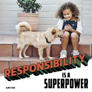 Responsibility Is a Superpower : Real-Life Superpowers cover image cdn