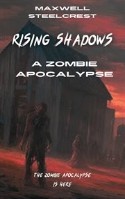 Rising Shadows : A Zombie Apocalypse cover image cdn