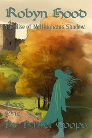 Robyn Hood : The Rise of Nottingham's Shadow. cover image cdn