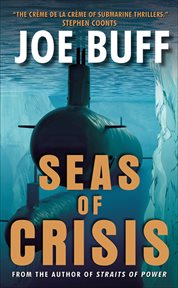 Seas of Crisis : A Novel. Jeffrey Fuller Novels cover image cdn