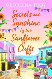 Secrets and Sunshine by the Sunflower Cliffs : Sunflower Cliffs cover image cdn
