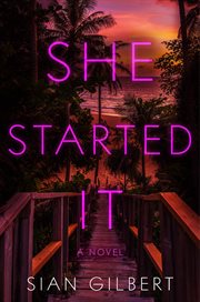 She Started It : A Novel cover image cdn
