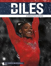 Simone Biles : gymnastics legend. Prime time: legends cover image cdn