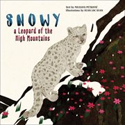 Snowy : a leopard of the high mountains cover image cdn