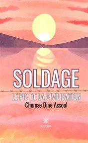 Soldage : Le pic de la civilisation cover image cdn