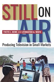 Still on Air : Producing Television in Small Markets cover image cdn